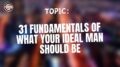 31 fundamentals of what your ideal man should be