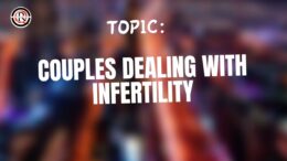 Couples Dealing With Infertility