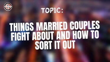 Things Married Couples Fight About And How To Sort It Out