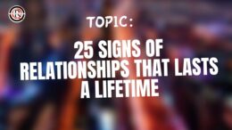 25 Signs of Relationships That Lasts A Lifetime