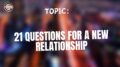 21 questions for a new relationship