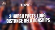 3 harsh facts long-distance relationships