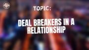 Deal breakers in a relationship