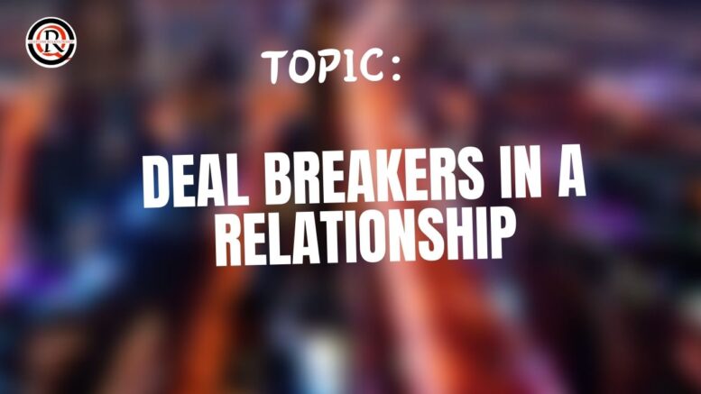 Deal breakers in a relationship