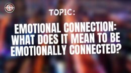 Emotional connection What does it mean to be emotionally connected
